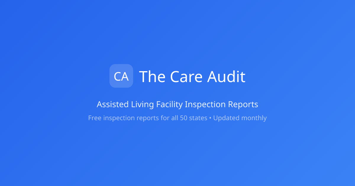 the-care-audit-assisted-living-facility-inspection-reports-in-plain